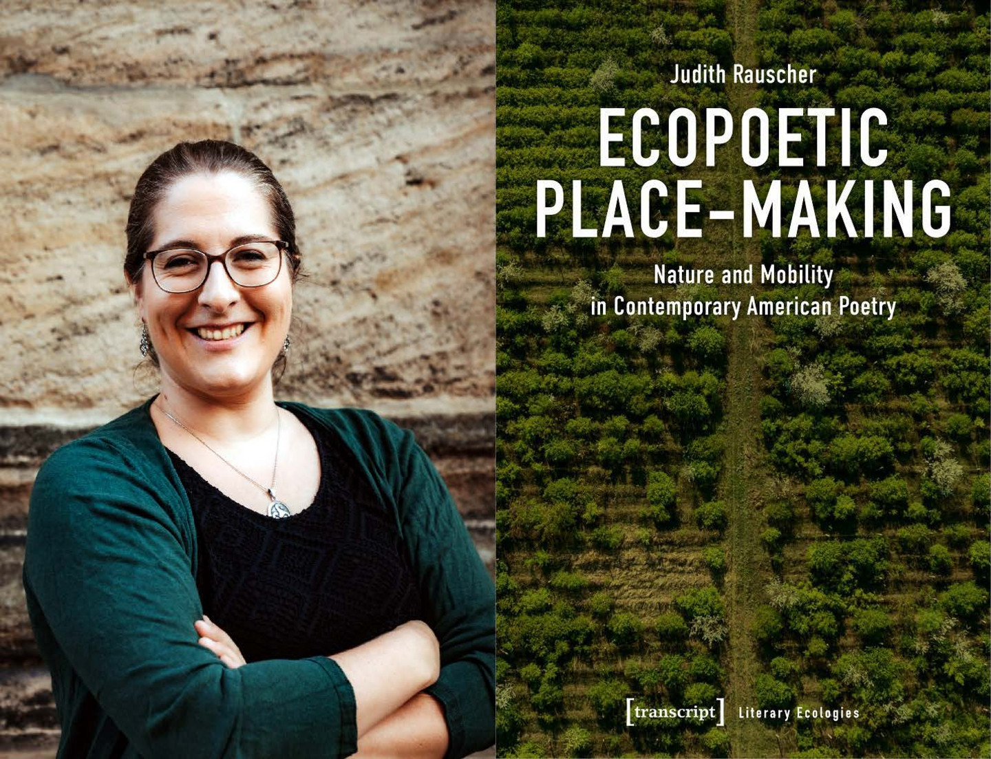 Author portrait of Judith Rauscher and Cover of the Monograph 'Poetic Place-Making'